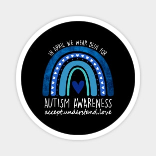 Autism Awareness day Autism Acceptance  Rainbow Magnet